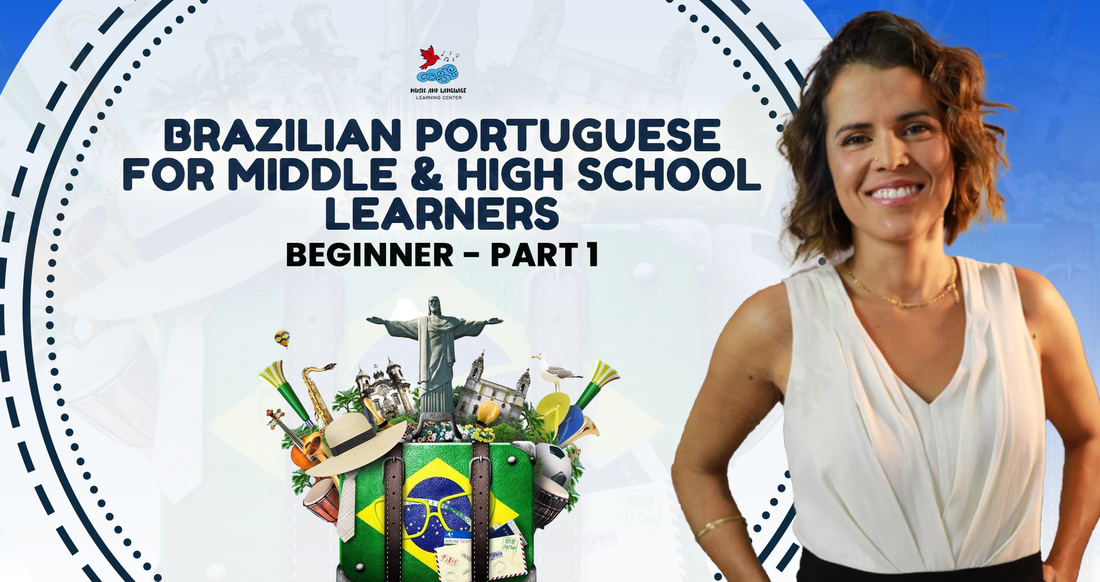 Brazilian Portuguese for Middle and High School Learners Beginner